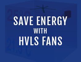 Save On Energy With HVLS Fans