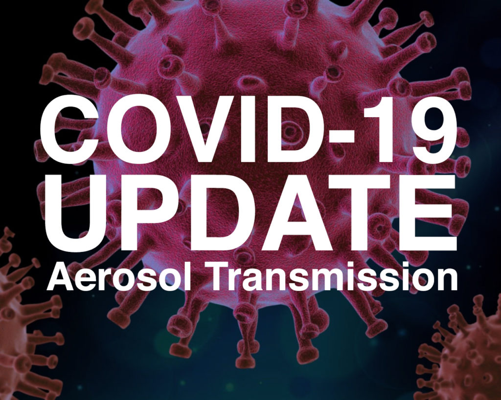 COVID-19 Update: Aerosol Transmission